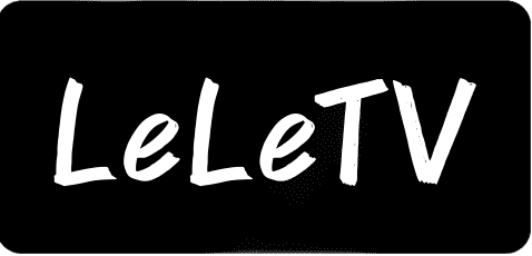 LeLeTV Preview